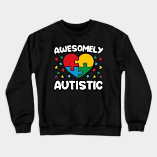 Awesomely Autistic Crewneck Sweatshirt